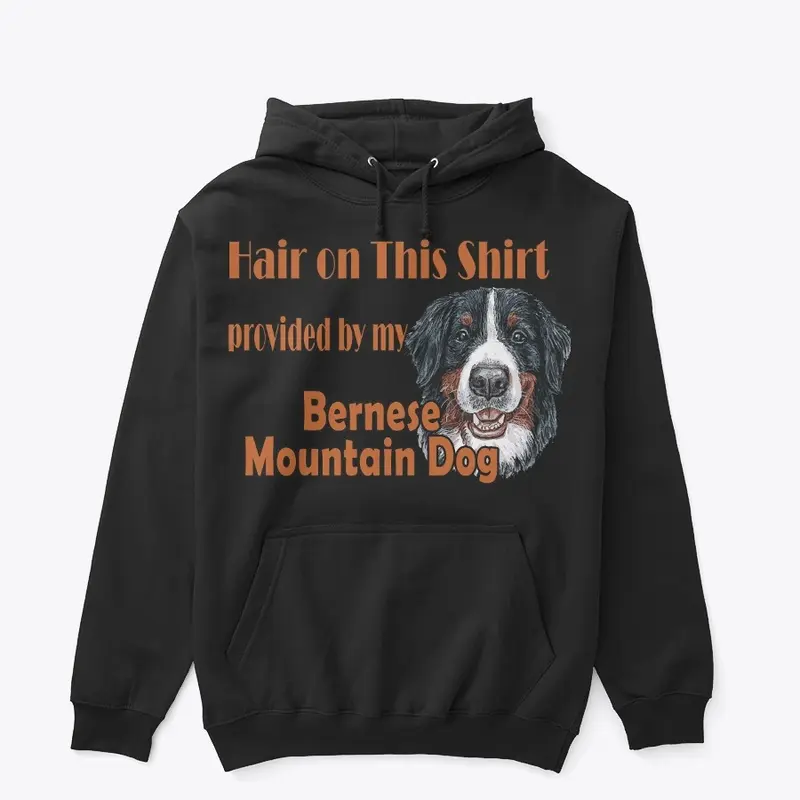 Hairy Shirt - Bernese Mountain Dog