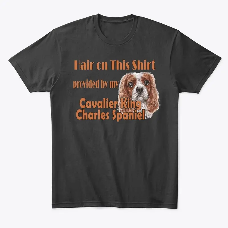 Hairy Shirt - Cav King Charles Spaniel