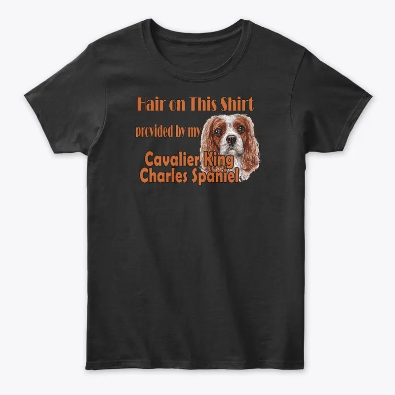 Hairy Shirt - Cav King Charles Spaniel